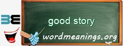 WordMeaning blackboard for good story